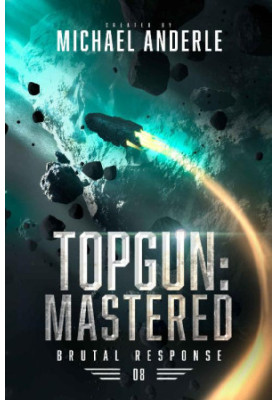 Topgun - Mastered (Brutal Response Book 8)