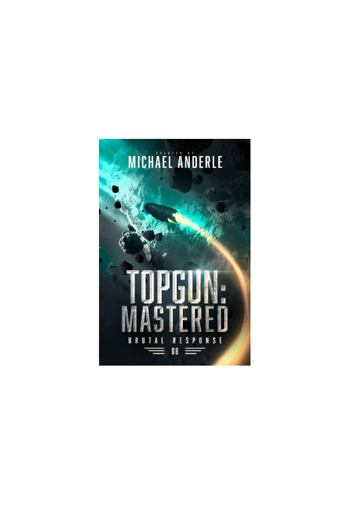 Topgun - Mastered (Brutal Response Book 8)