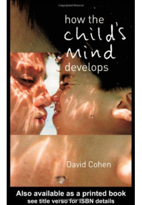 How the Child's Mind Develops.