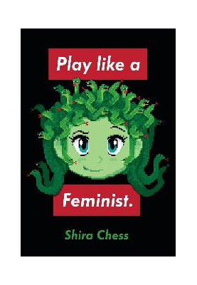 Play Like a Feminist. (Playful Thinking)