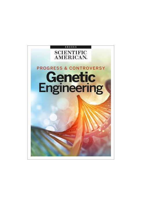 Progress and Controversy: Genetic Engineering