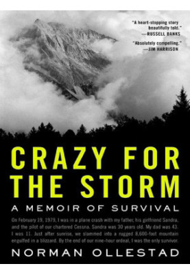 Crazy for the Storm · A Memoir of Survival (P.S.)