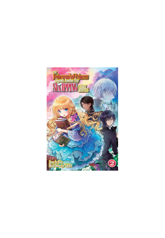 The Reincarnated Princess Spends Another Day Skipping Story Routes: Volume 2