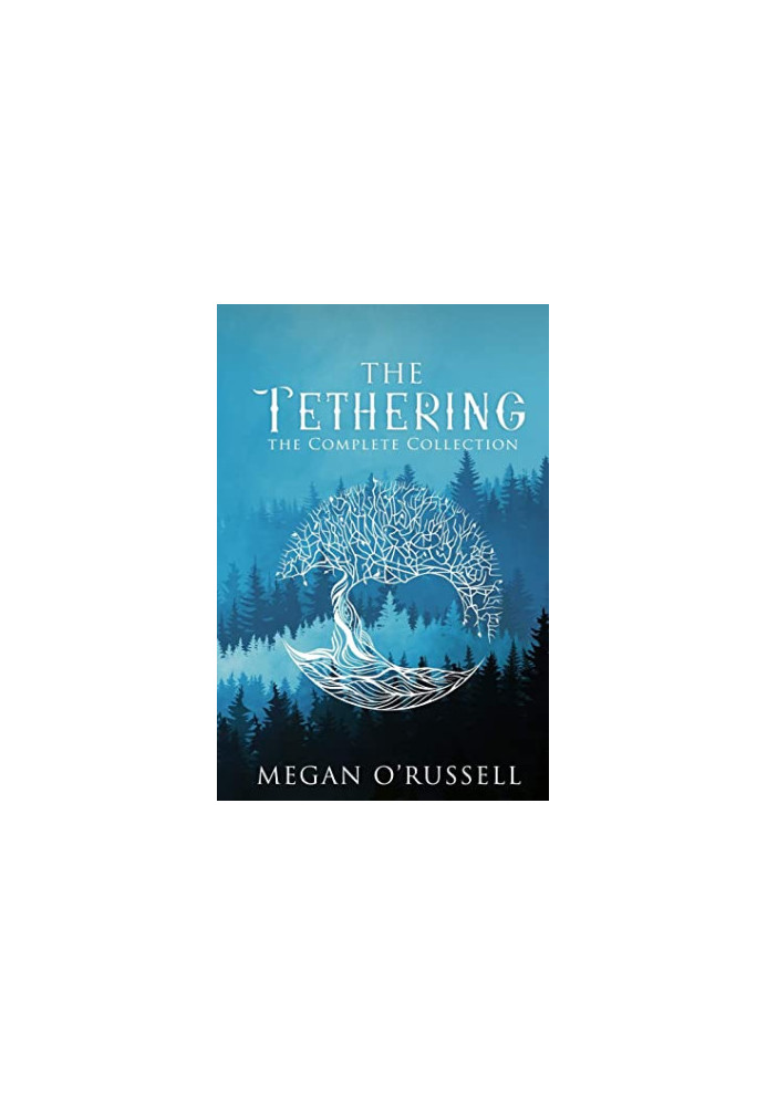 The Tethering: The Complete Collection