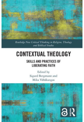 Contextual Theology: Skills and Practices of Liberating Faith