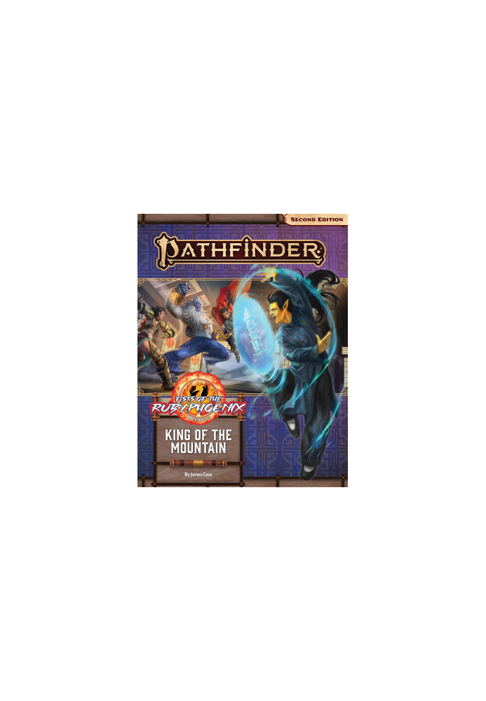 Pathfinder 2e - Fists of the Ruby Phoenix - 03 - King of the Mountain