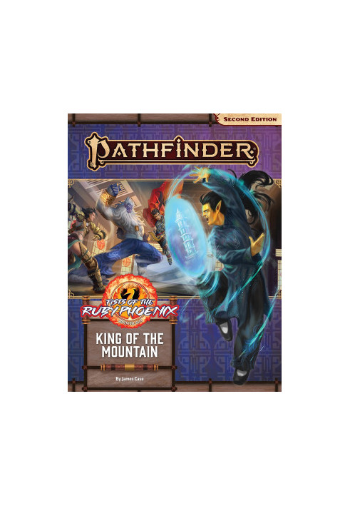 Pathfinder 2e - Fists of the Ruby Phoenix - 03 - King of the Mountain