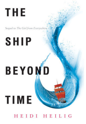 [The Girl from Everywhere 02] • The Ship Beyond Time