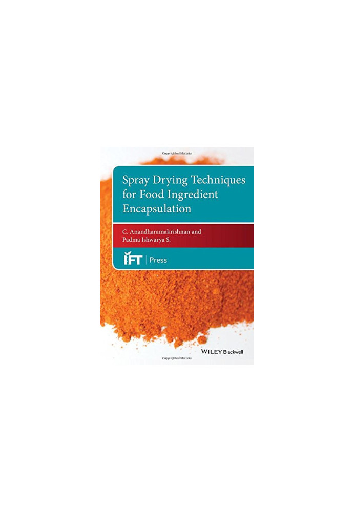 Spray Drying Techniques for Food Ingredient Encapsulation