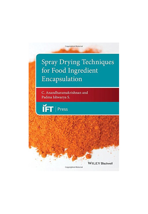 Spray Drying Techniques for Food Ingredient Encapsulation
