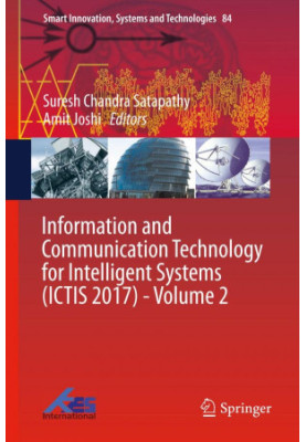 Information and Communication Technology for Intelligent Systems (ICTIS 2017). / Volume 2