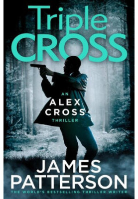 Triple Cross (Alex Cross, 30)