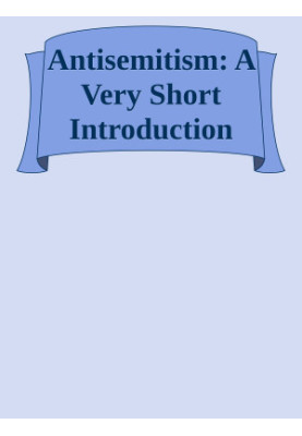 Antisemitism: A Very Short Introduction