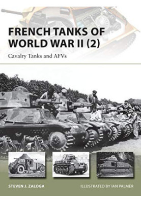 French Tanks of World War II (2): Cavalry Tanks and AFVs