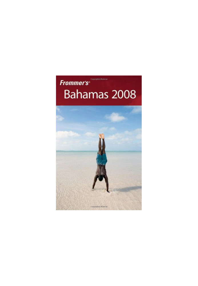 Frommer's Bahamas 2008.