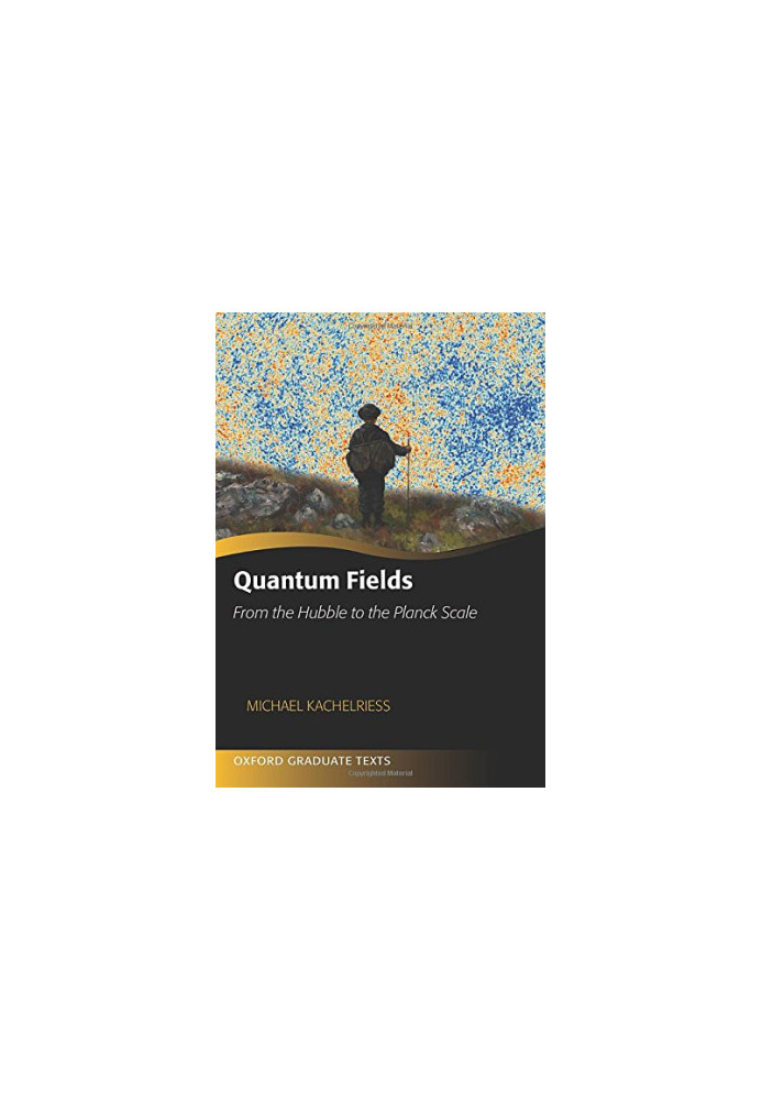 Quantum Fields: From the Hubble to the Planck Scale