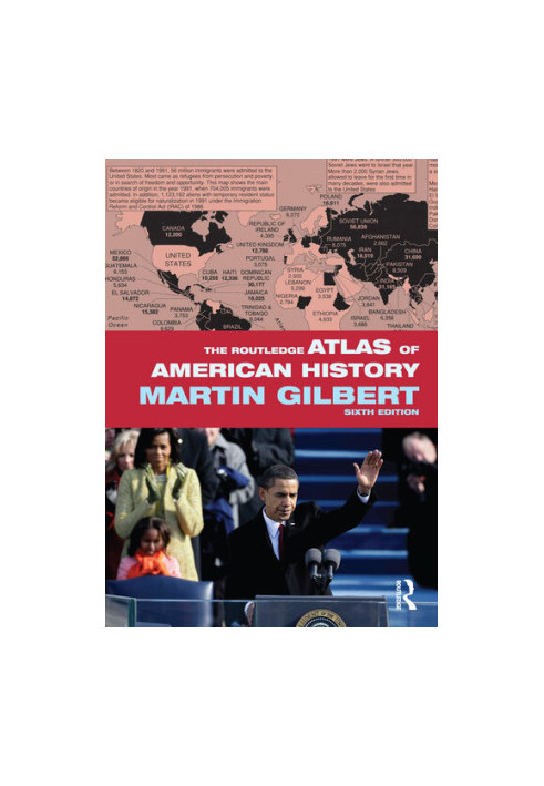 The Routledge Atlas of American History, 6th Edition
