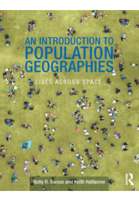 An Introduction to Population Geographies: Lives Across Space