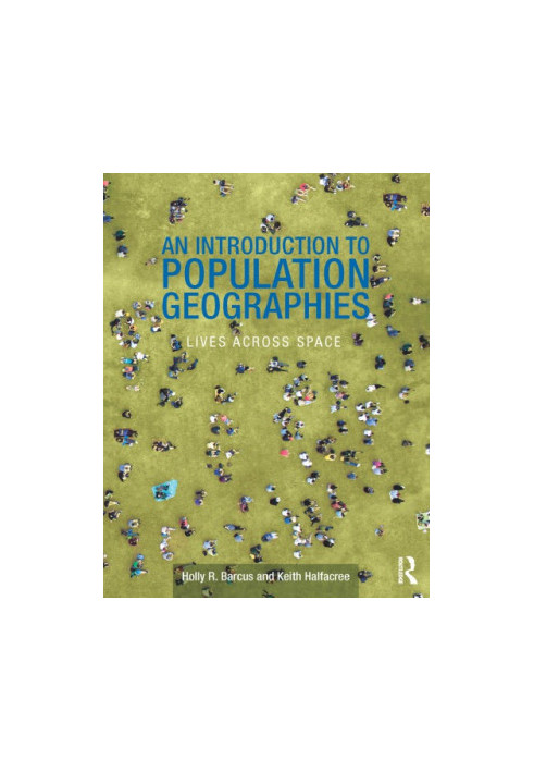 An Introduction to Population Geographies: Lives Across Space