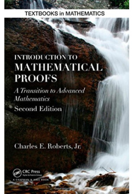 Introduction to Mathematical Proofs: A Transition to Advanced Mathematics