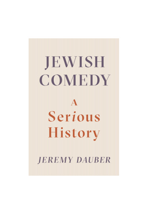 Jewish Comedy : A Serious History
