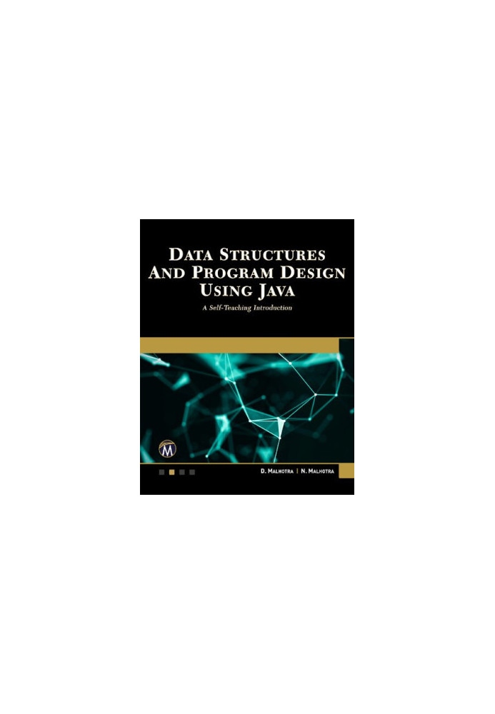 Data Structures and Program Design Using Java: A Self-Teaching Introduction