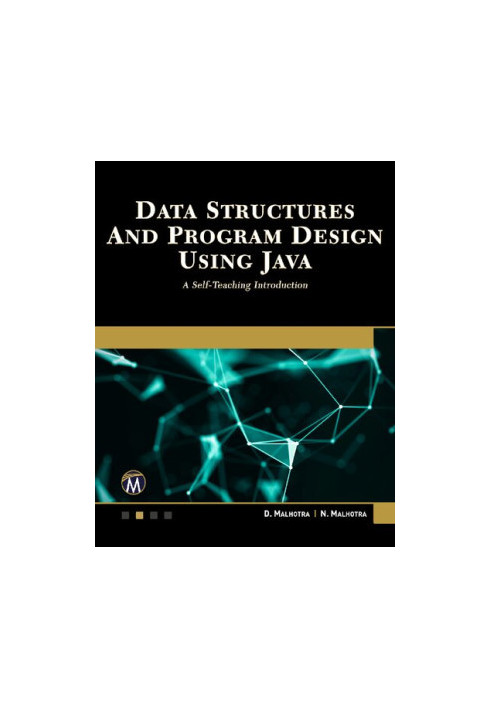 Data Structures and Program Design Using Java: A Self-Teaching Introduction