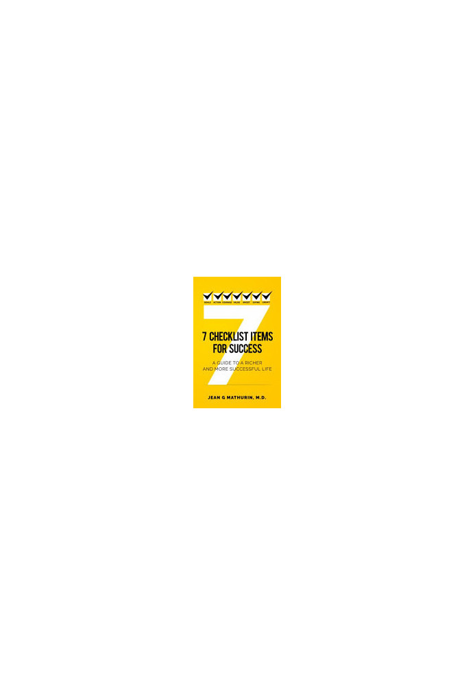 7 Checklist Items for Success: A Guide to a Richer and More Successful Life