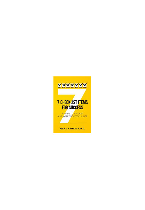 7 Checklist Items for Success: A Guide to a Richer and More Successful Life