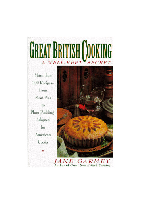 Great British cooking : a well-kept secret