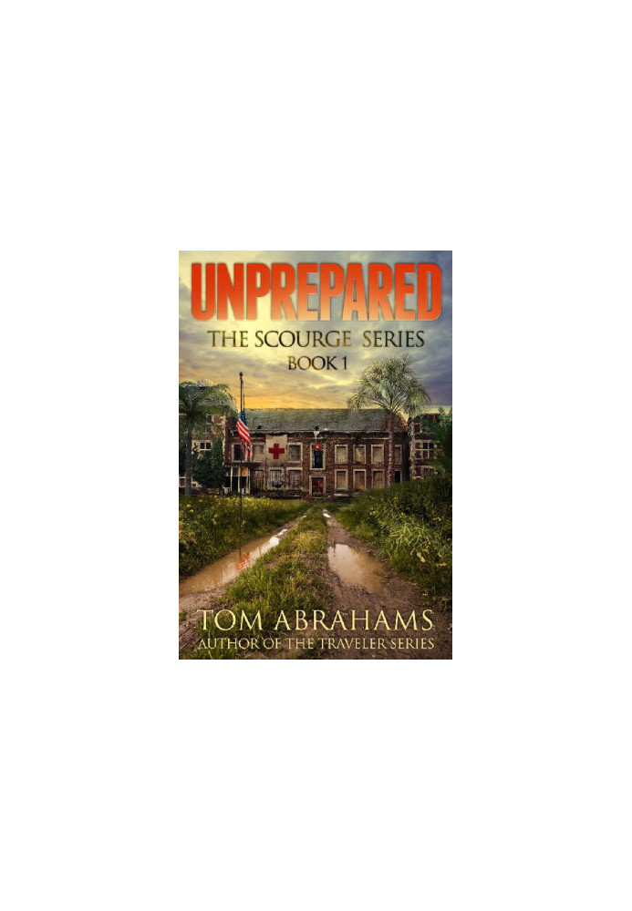 Unprepared (The Scourge Book 1)