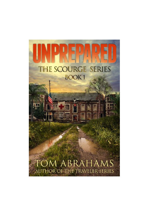Unprepared (The Scourge Book 1)