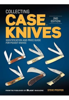 Collecting Case knives: identification and price guide for pocket knives