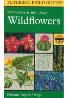 A Field Guide to Southwestern and Texas Wildflowers