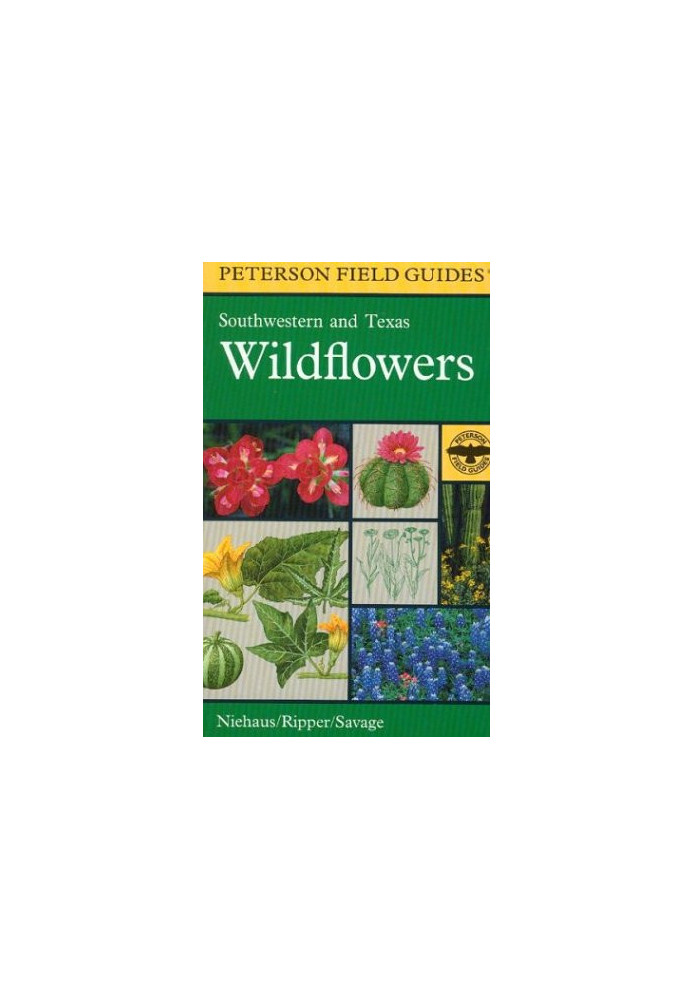 A Field Guide to Southwestern and Texas Wildflowers