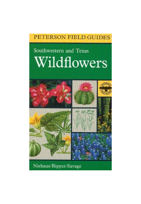 A Field Guide to Southwestern and Texas Wildflowers
