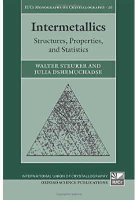 Intermetallics : structures, properties, and statistics