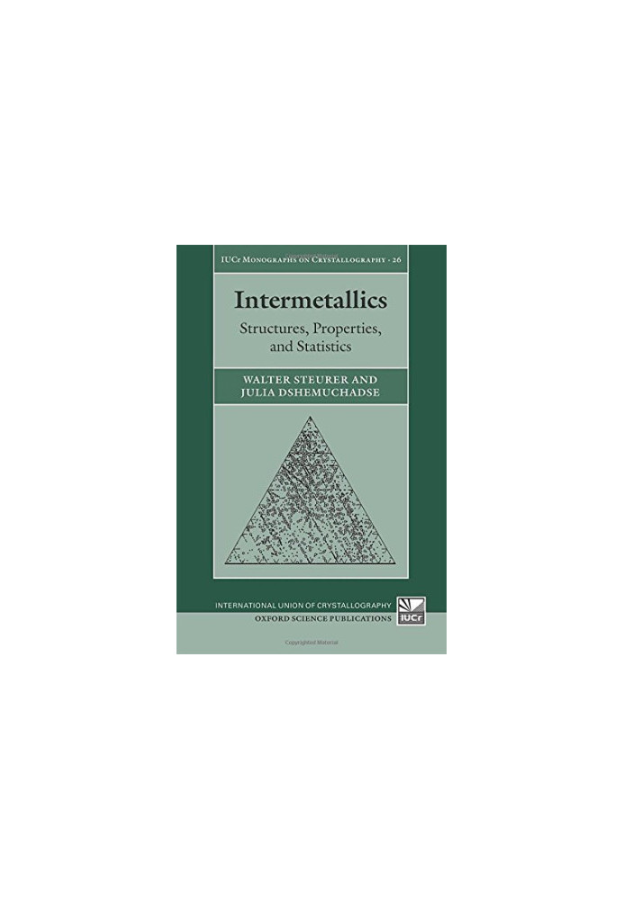 Intermetallics : structures, properties, and statistics