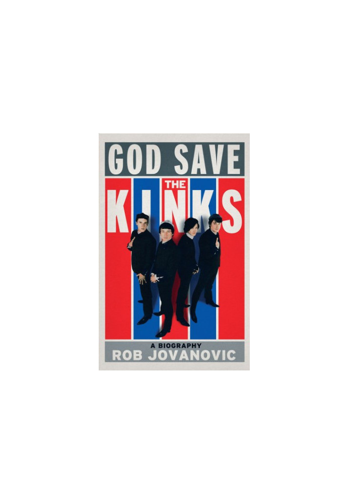 God Save the Kinks: a Biography