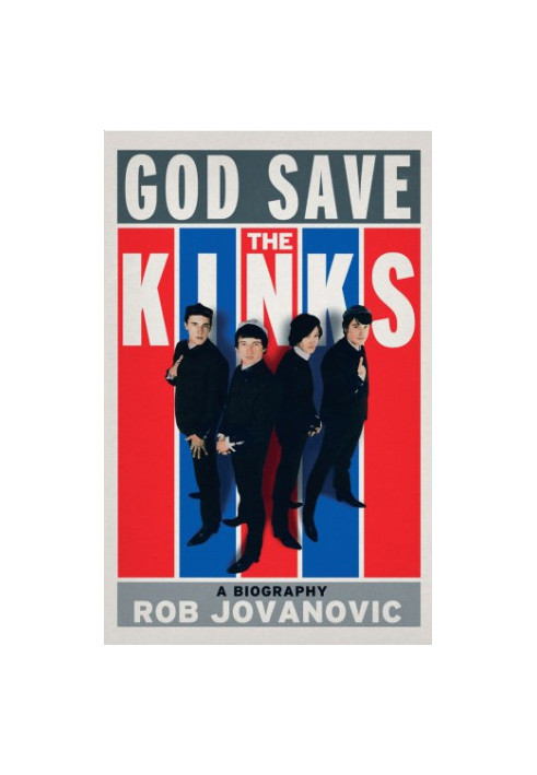 God Save the Kinks: a Biography