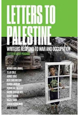 Letters to Palestine: Writers Respond to War and Occupation