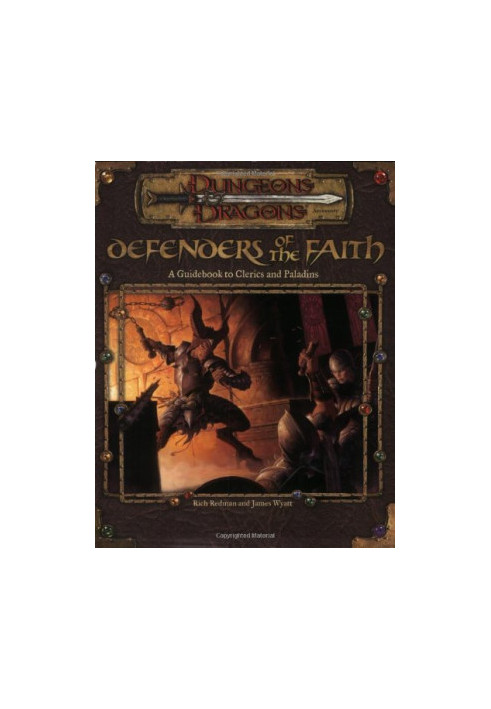 Defenders of the Faith: A Guidebook to Clerics and Paladins