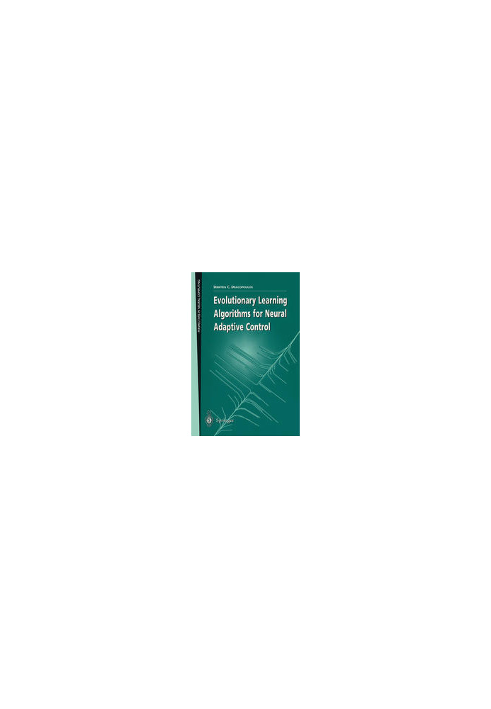 Evolutionary Learning Algorithms for Neural Adaptive Control