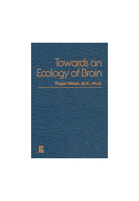 Towards an Ecology of Brain