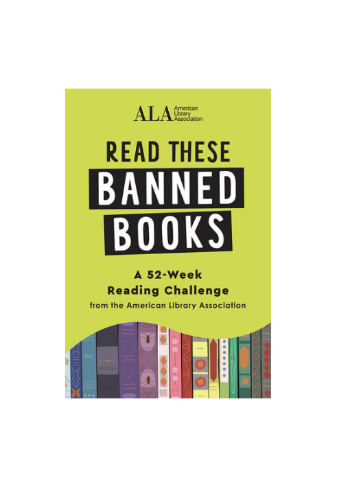 Read These Banned Books: A Journal and 52-Week Reading Challenge from the ALA