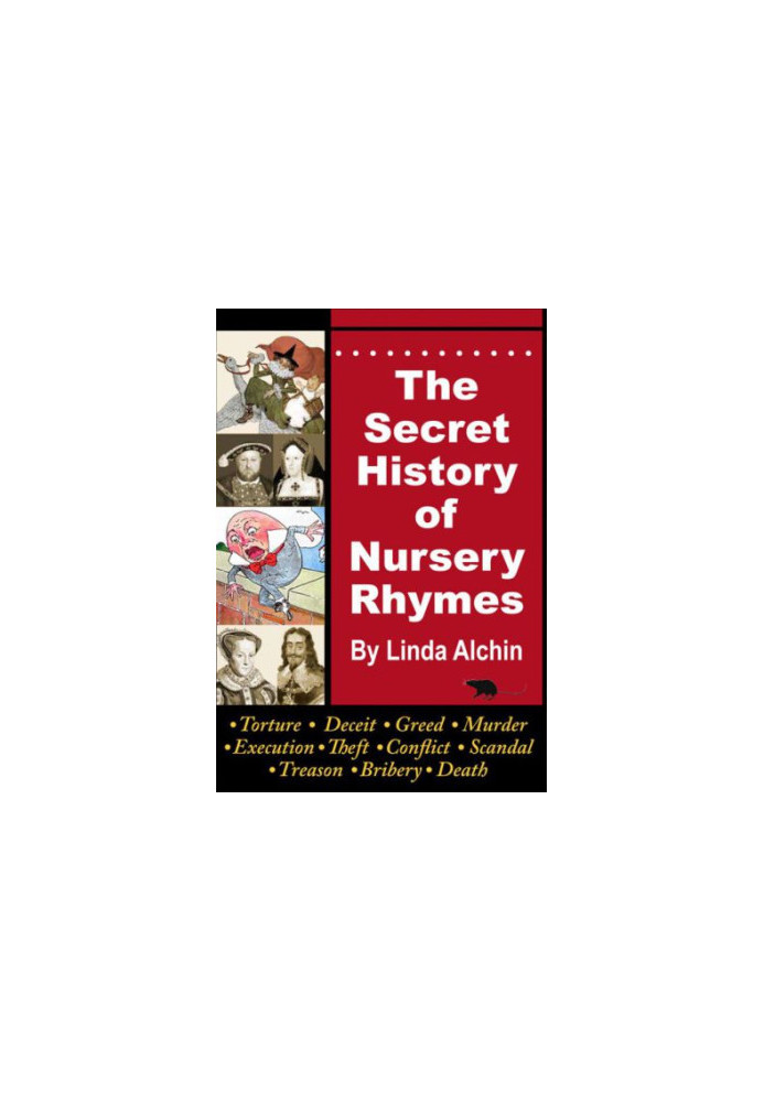 The Secret History of Nursery Rhymes