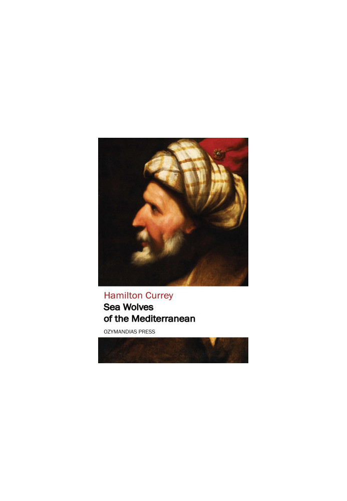 Sea Wolves of the Mediterranean (TREDITION CLASSICS)