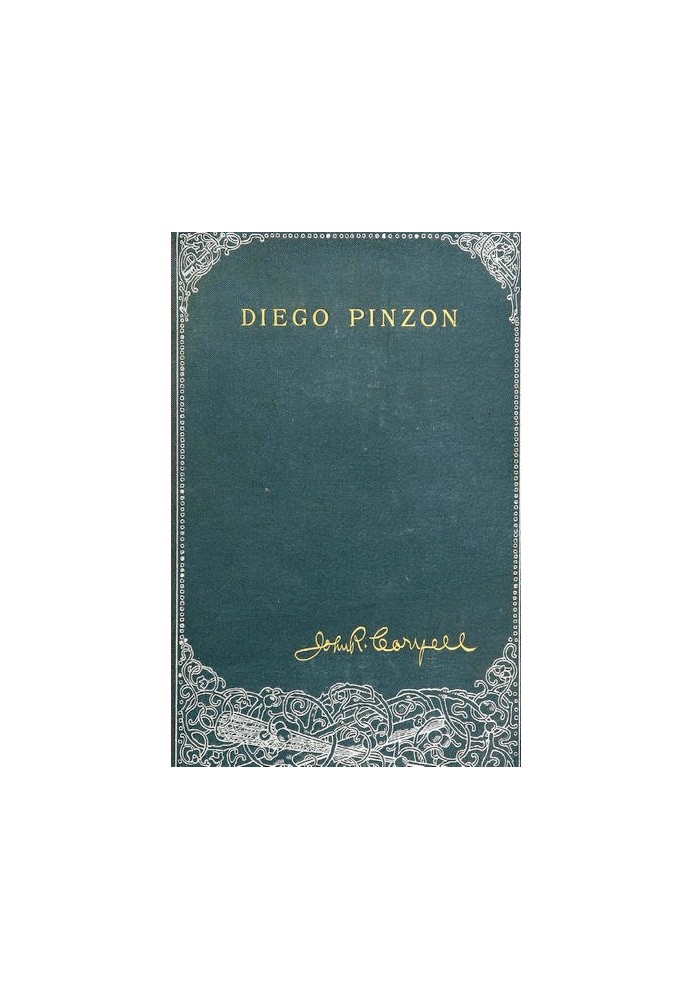 Diego Pinzon and the Fearful Voyage He Took Into the Unknown Ocean A.D. 1492