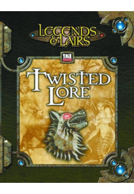Twisted Lore (Legends & Lairs, d20 System)