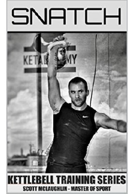 Kettlebell Training Series - Snatch